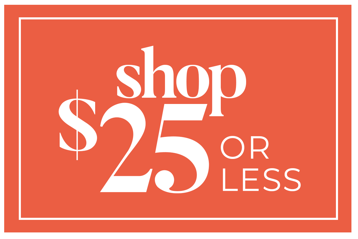 Shop $25 or less