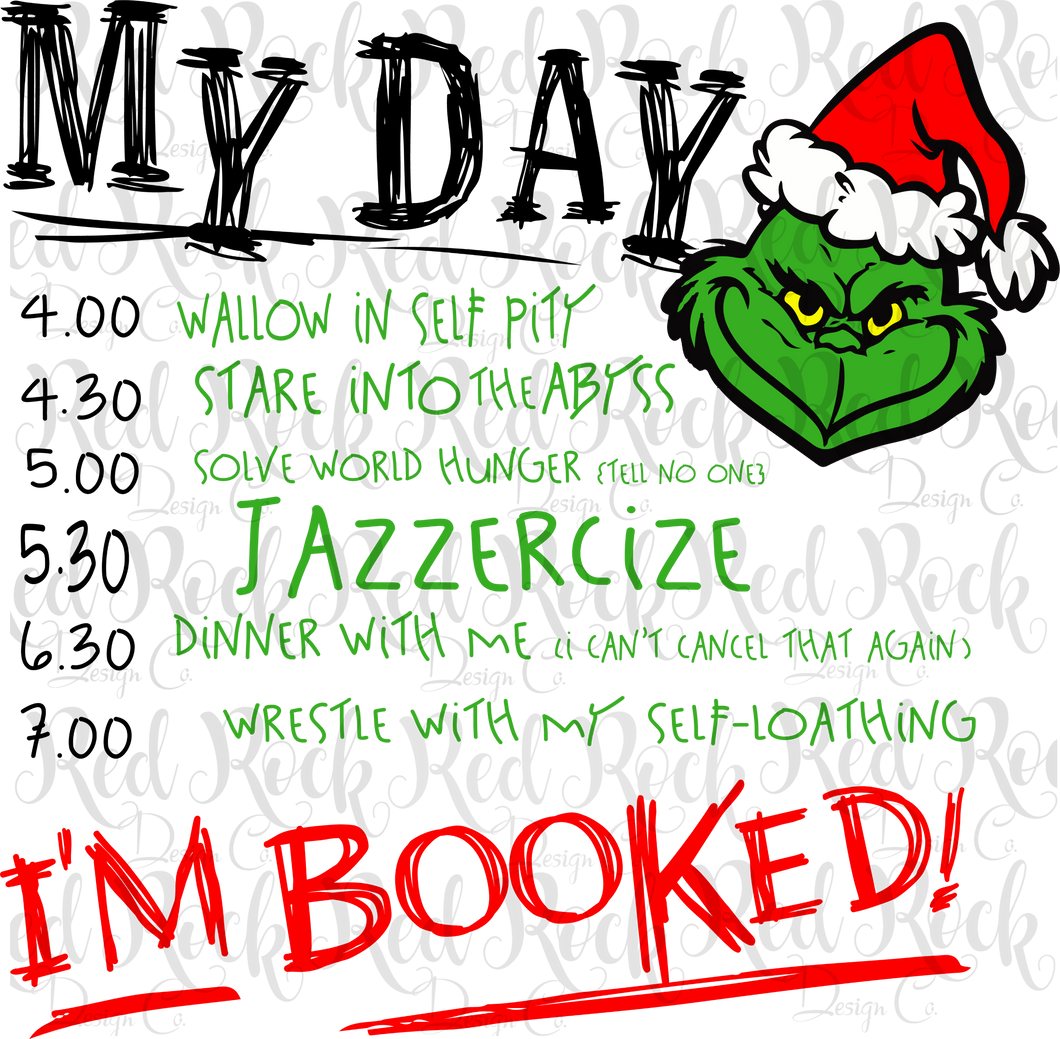 My Day - I'm Booked - Grinch – Red Rock Design Co.