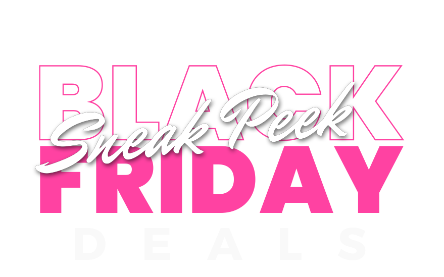 🎁 BLACK FRIDAY EVENT SNEAK PEEK THE BIGGEST SALE OF THE YEAR