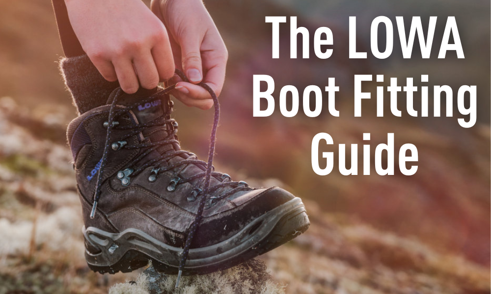 molen Elektronisch Gehoorzaamheid Boot Fitting Guide – LOWA Boots Australia