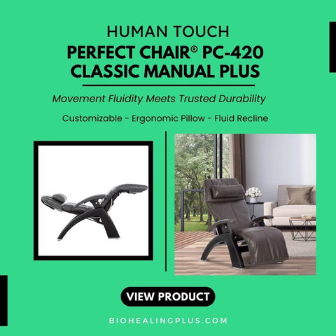 Human Touch Perfect Chair® PC-420 Classic Manual Plus Zero Gravity Chair