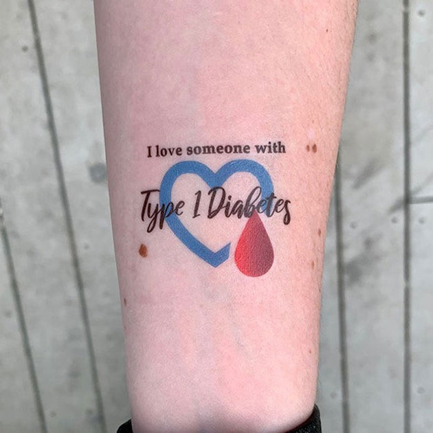 I love someone with Type 1 Diabetes - Diabetes Awareness Temporary Tat