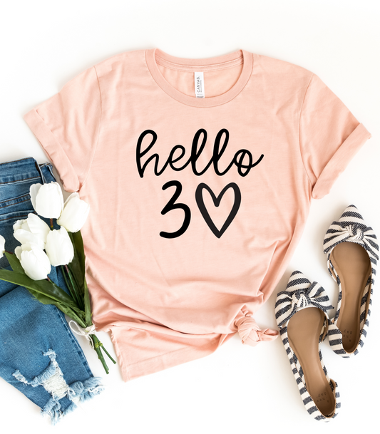 Hello 30 T-shirt