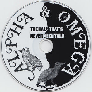 Alpha & Omega ‎– The Half That's Never Been Told ( CD)