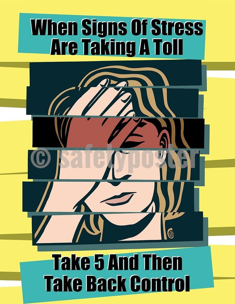 When Signs Of Stress Are Taking A Toll Safety Poster
