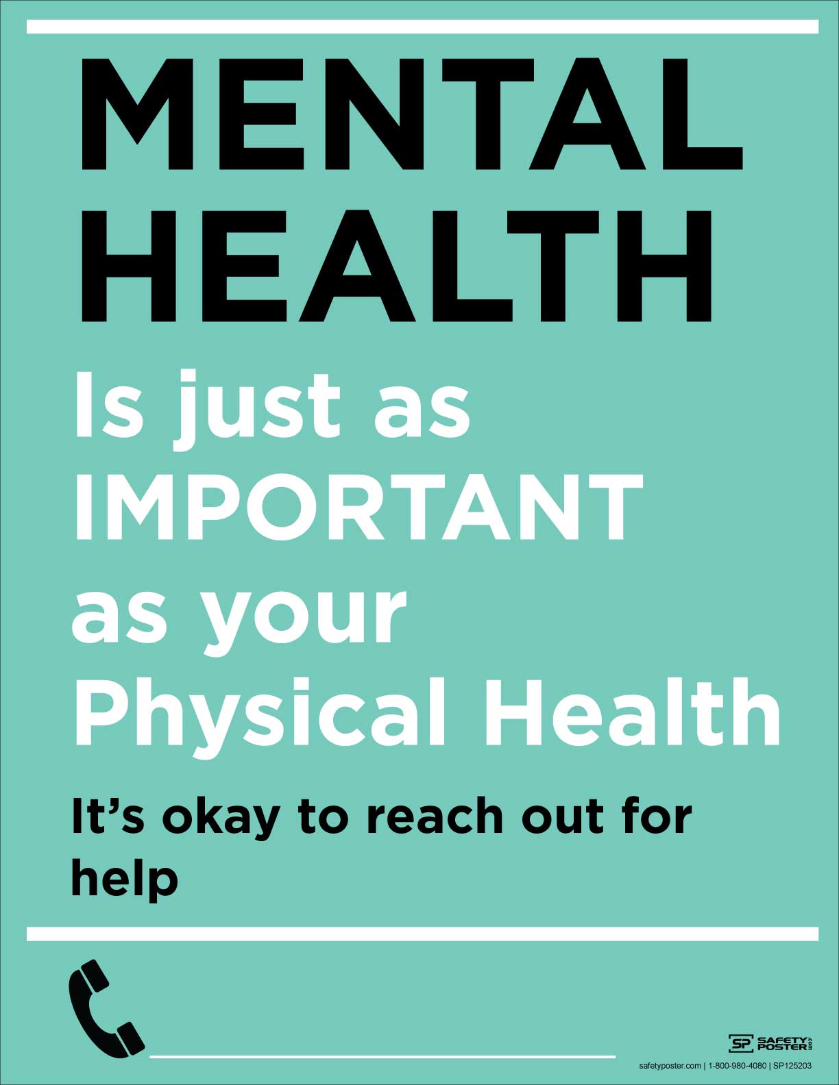 Mental Health Is Just As Important Safety Poster