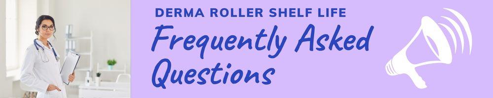 How long does a derma roller last FAQ