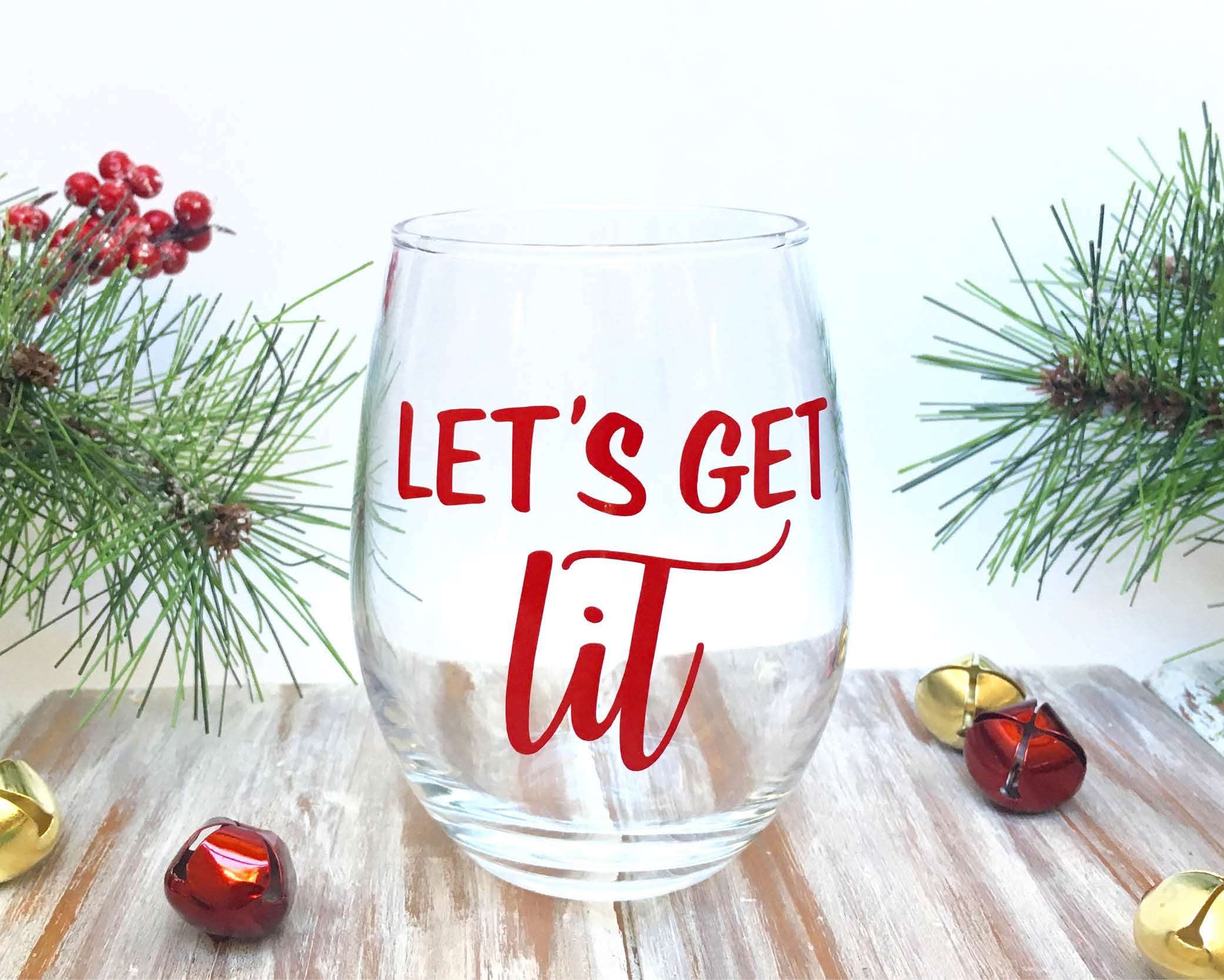 let's get lit wine glass