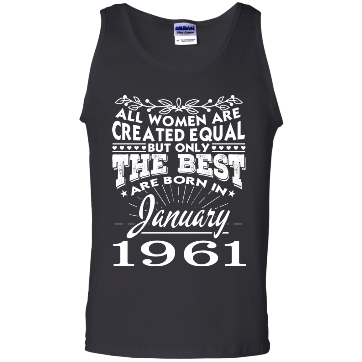 Are Born In January 1961 Shirt G220 Tank Top