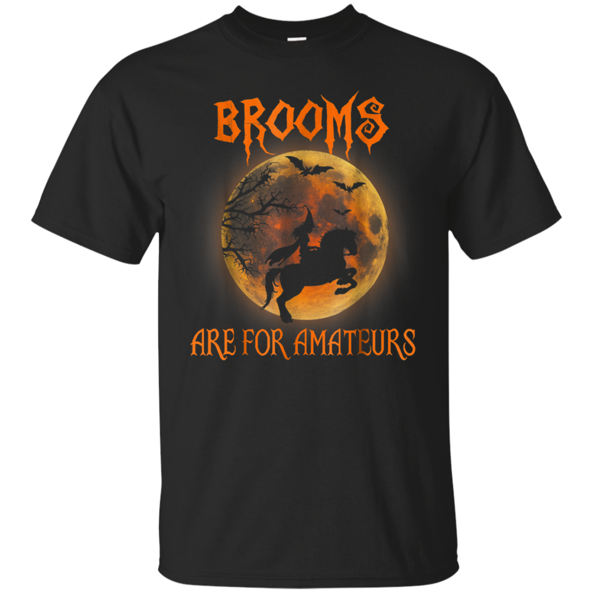 Brooms Are For Amateurs Halloween Riding Horse Shirt T Shirt