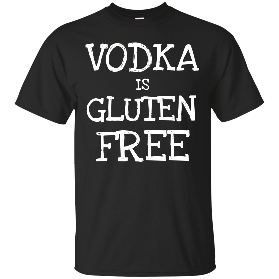 Awesome Fabulous Vodka Is Gluten Free T Shirt