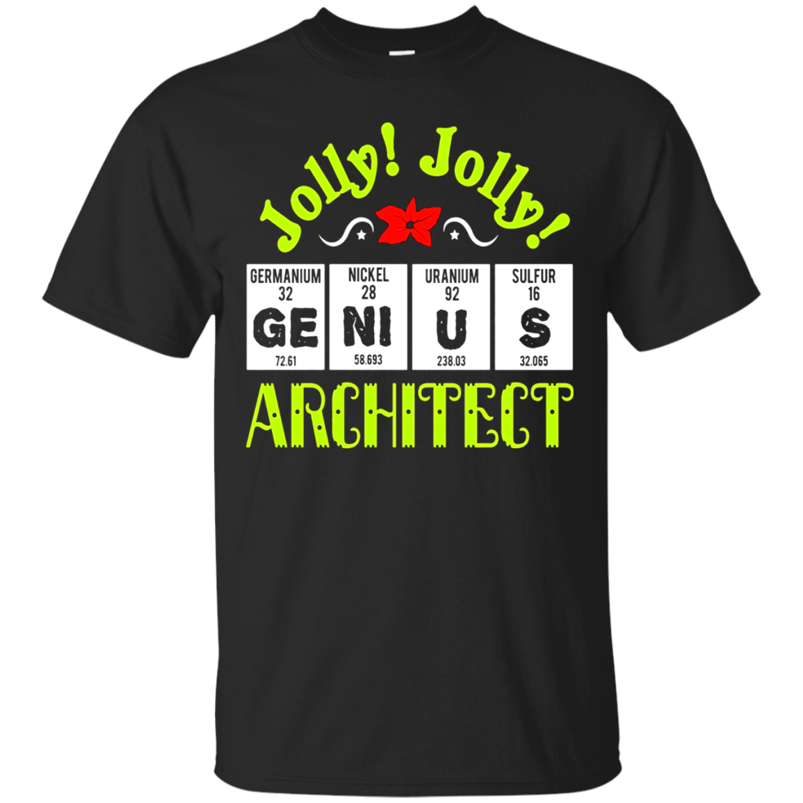 Funny Jolly Genius Architect T-shirt Christmas Quote Saying