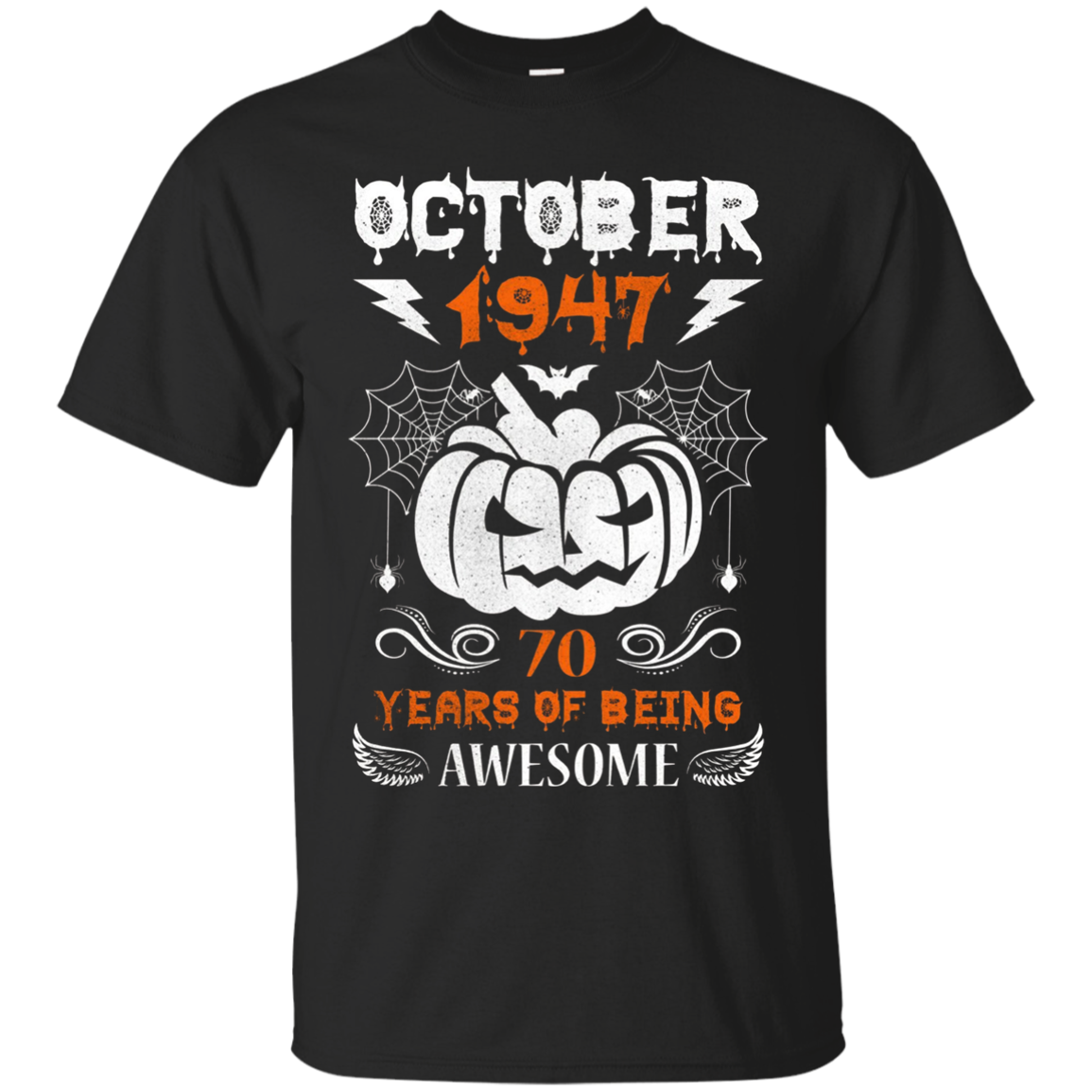 Shirt Made In October, 1947 - 70th Birthday - Halloween T-shirt