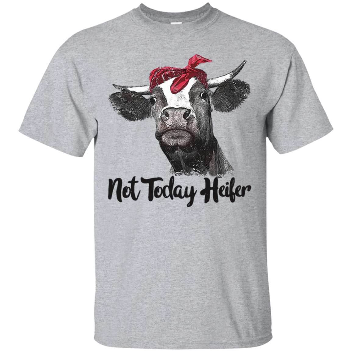 Not Today Heifer Shirt Cow Lover Funny T-shirt For 