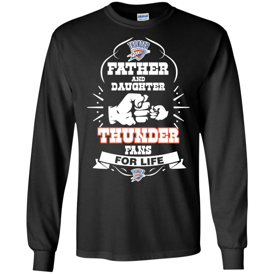 Father And Daughter Best Oklahoma City Thunder Fans For Life Sport T-shirt