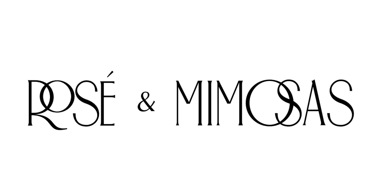 Rose & Mimosas