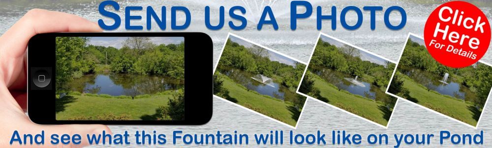 Send Us a Picture to See this Fountain on Your Pond