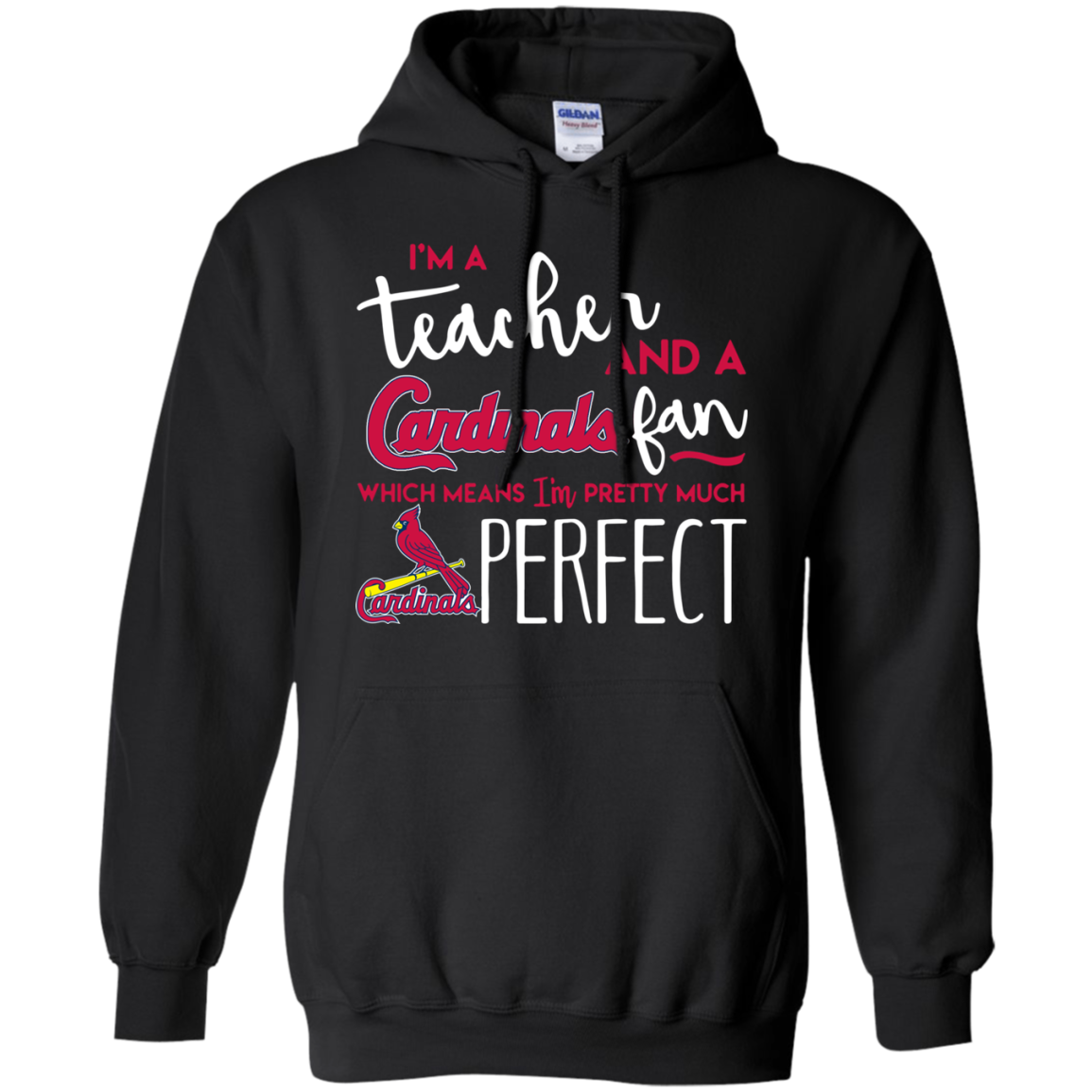 Iâ™m A Tea And A Cardinals Fan Which Means Iâ™m Pretty Much Perfect G185 Pullover 8 Oz. Shirts