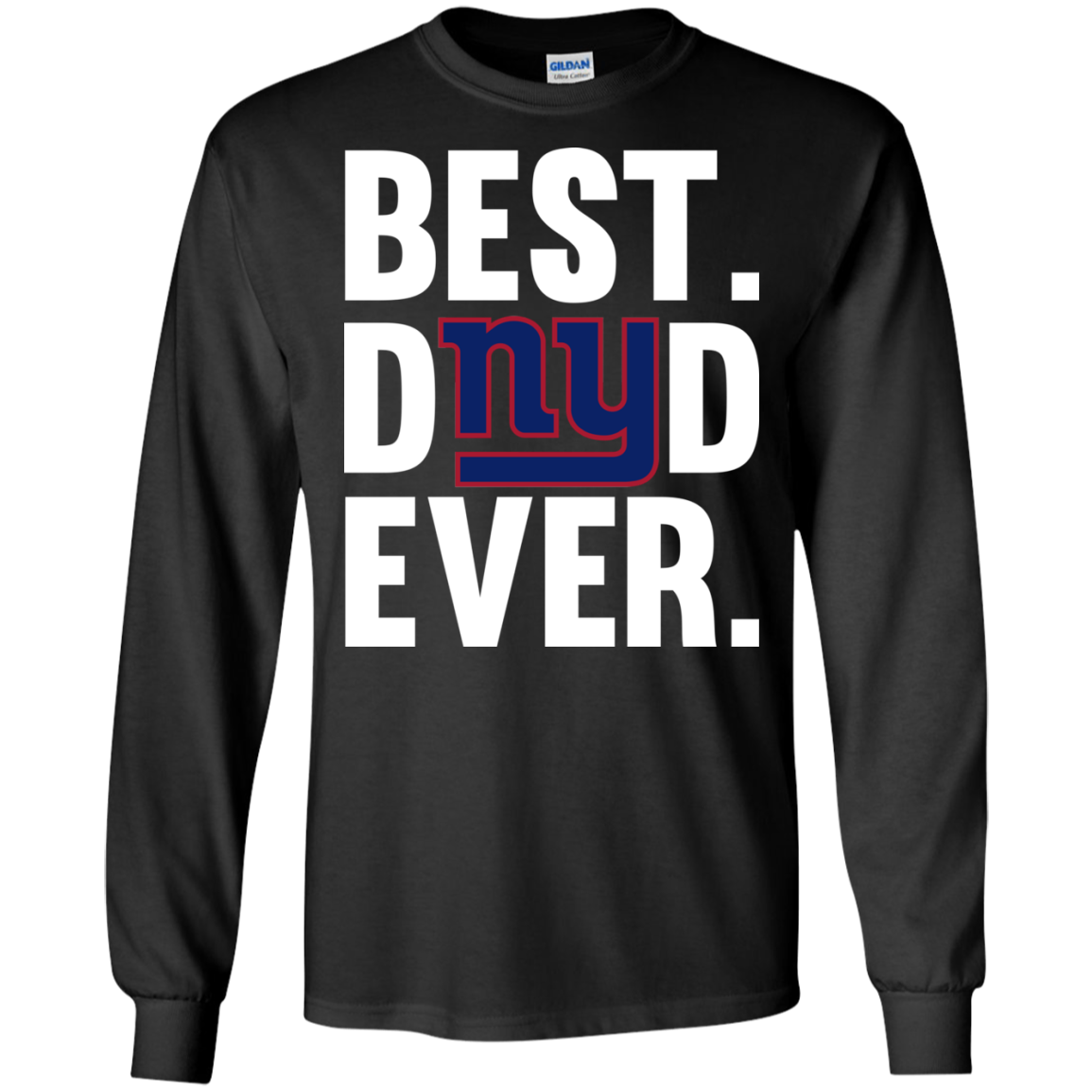 Best Dad Ever New York Giants Shirt Father Day Ultra Shirt