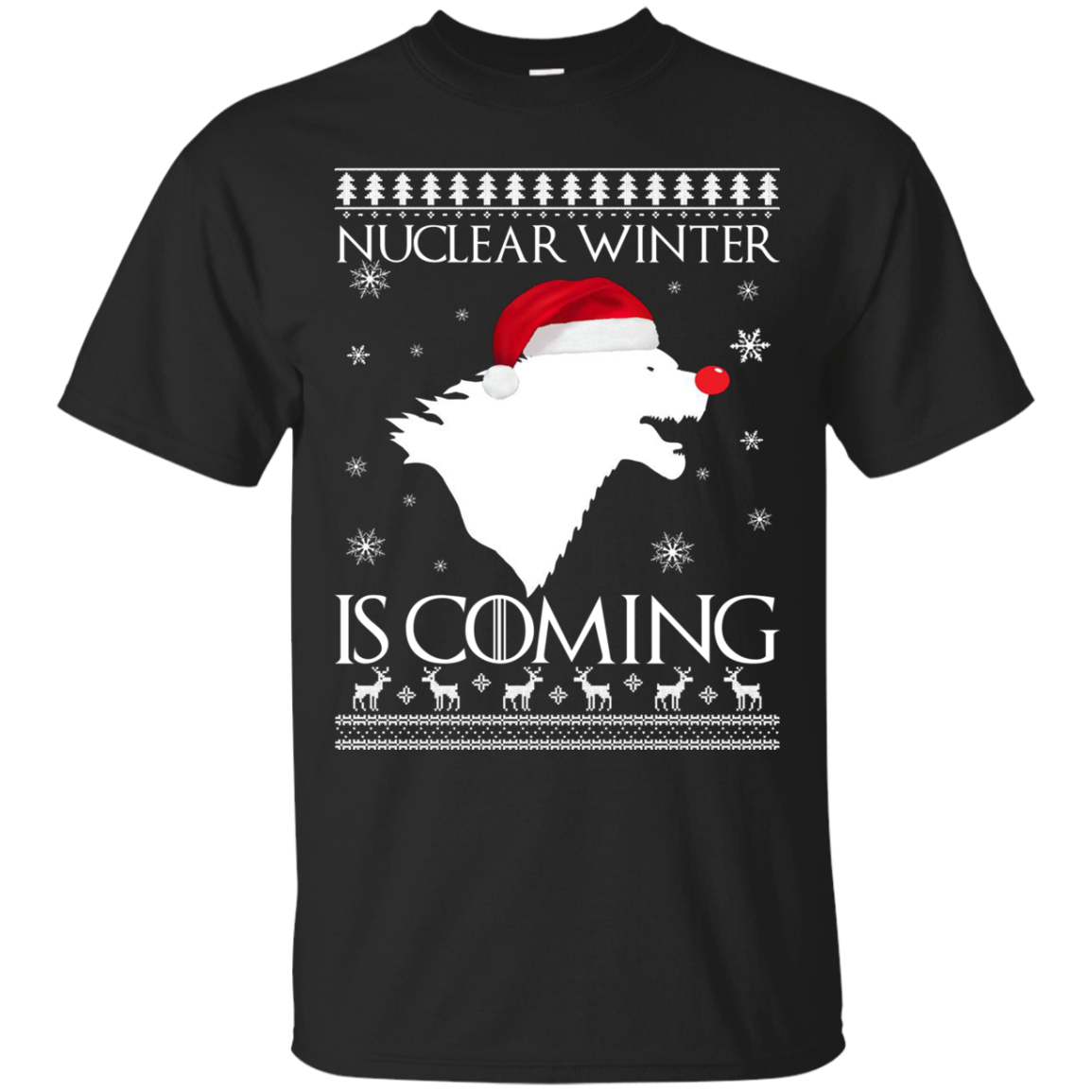 Nuclear Winter Is Coming Game Of Thrones Christmas T Shirt