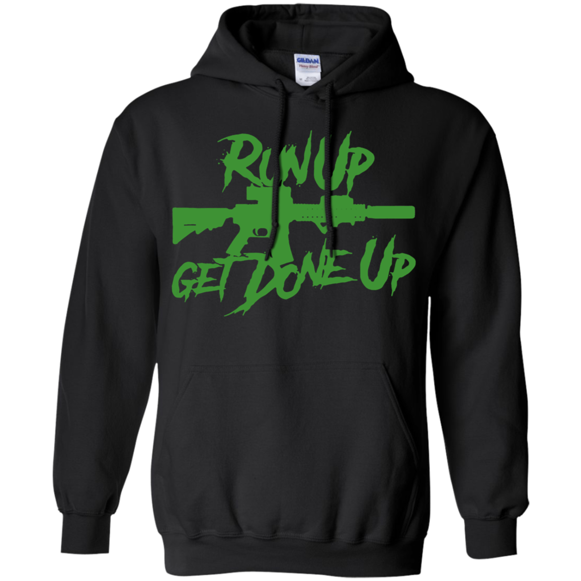 Run Up Get Done Up G185 Pullover 8 Oz. Shirts