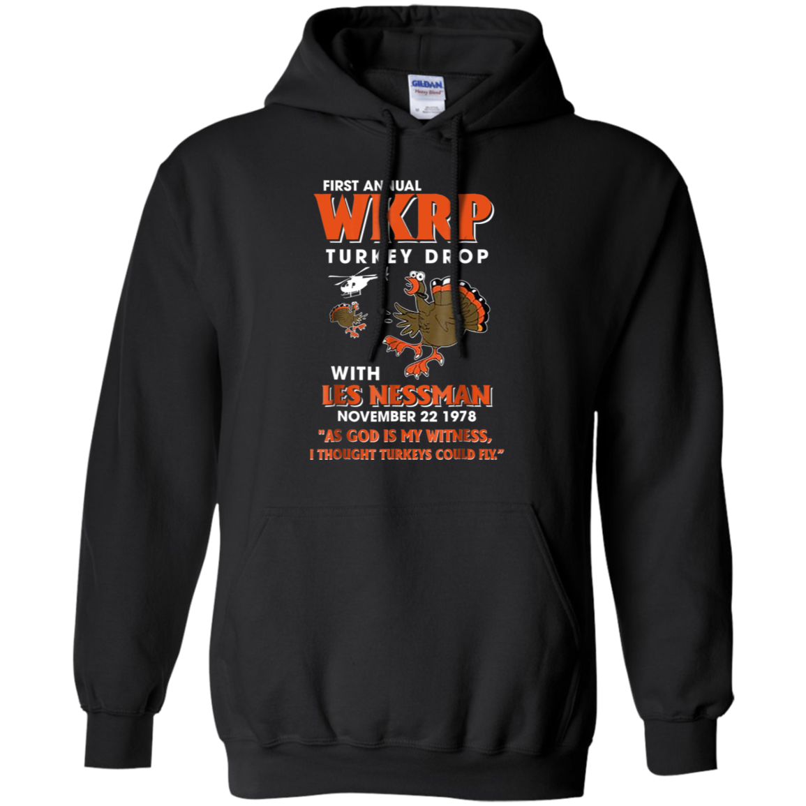 First Annual Wkrp Turkey Drop As God Is My Witness Shirt G185 Pullover 8 Oz.