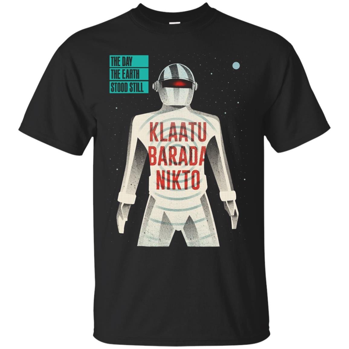 Day The Earth Stood Still Gort Klaatu Barada Nikto T-shirt