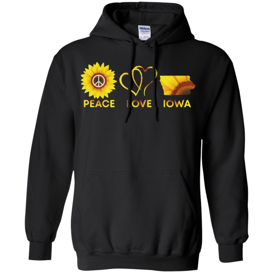 Peace Love Iowa Sunflower G185 Pullover 8 Oz. Shirts