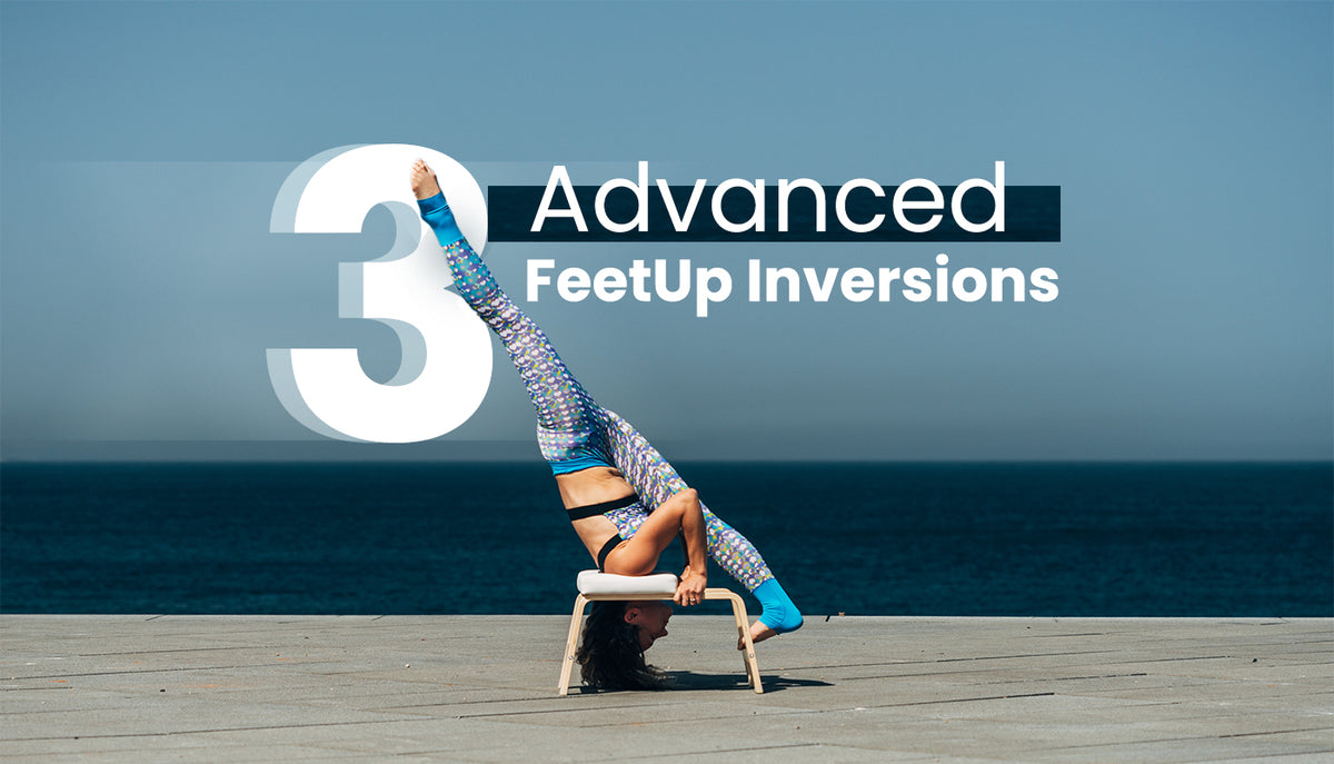 3 Advanced Inversions with the FeetUp Trainer – FeetUp: The Best ...