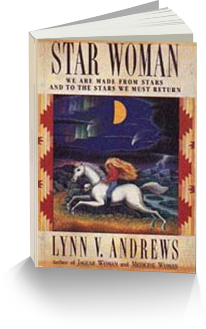 Star Woman by Author Lynn V. Andrews