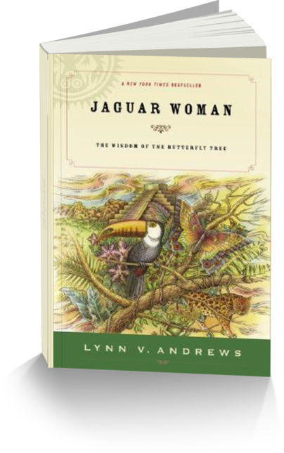 Jaguar Woman by Author Lynn V. Andrews