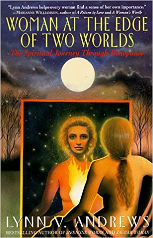 Women at the Edge of Two Worlds by Author Lynn V. Andrews