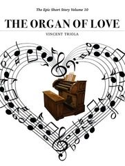 The Organ of Love