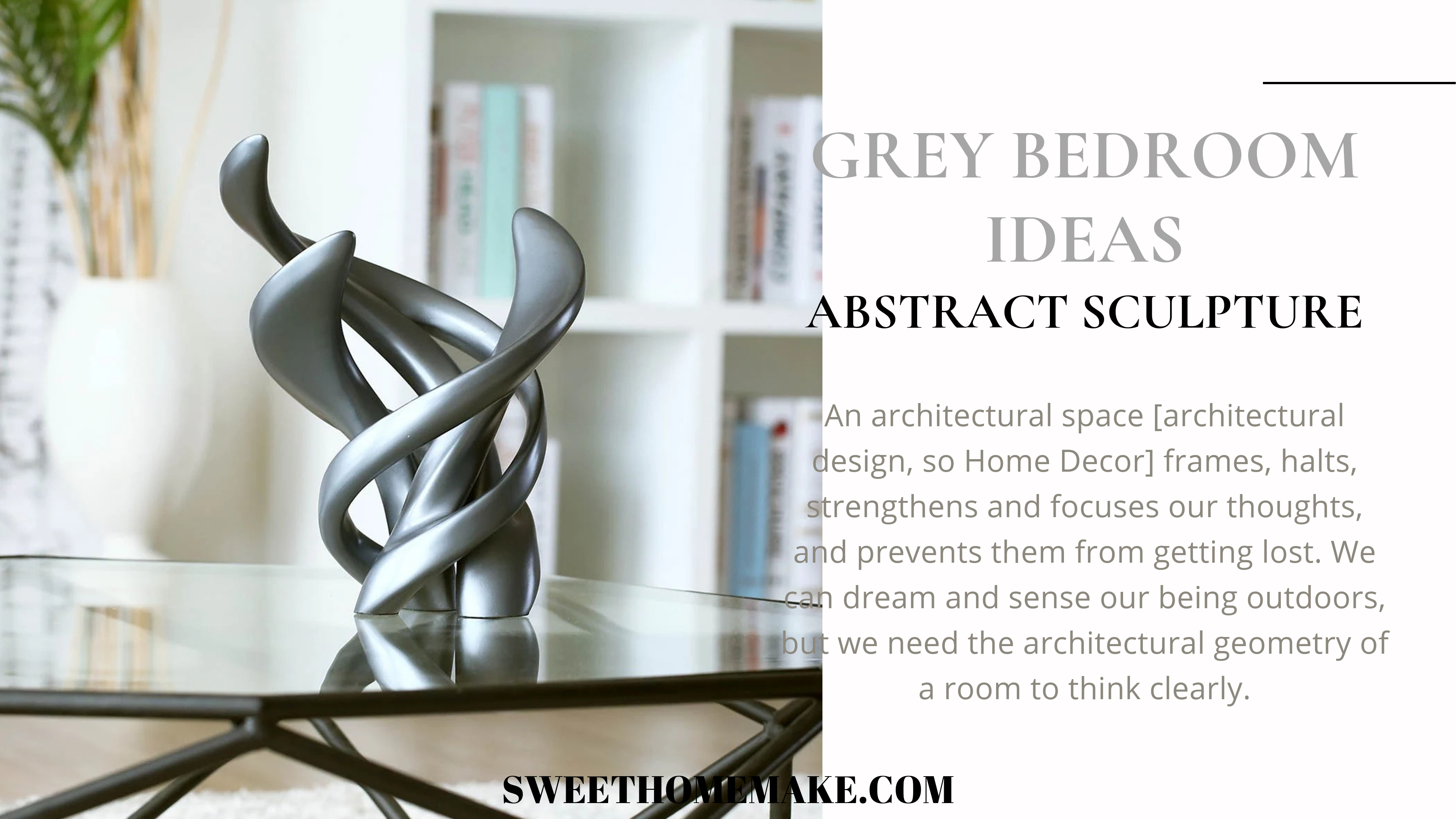 Grey Bedroom Ideas Accent Decor Geometric Sculpture