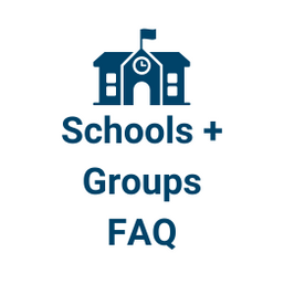 Schools and groups FAQ