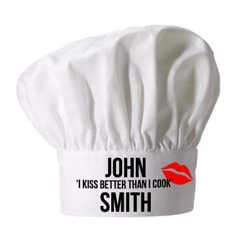 Personalized Hats I Kiss Better Than I Cook Chef Hat