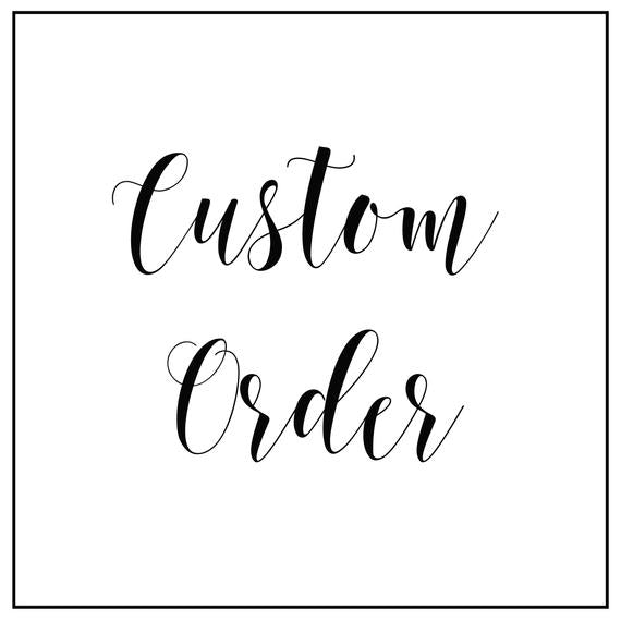 Custom Order