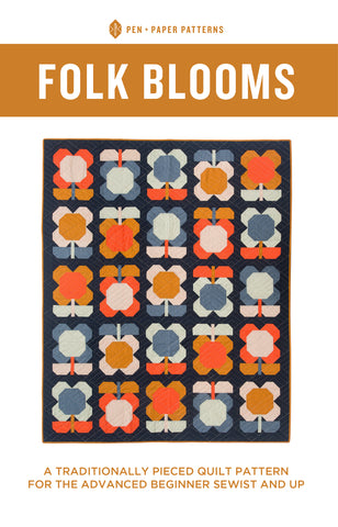Folk Blooms Quilt Pattern by Pen and Paper Patterns - Sewfinity.com