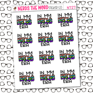 In My Broke Era Sticker Sheet - Nerds The Word Sticker Co. - I Broke My Trunk
