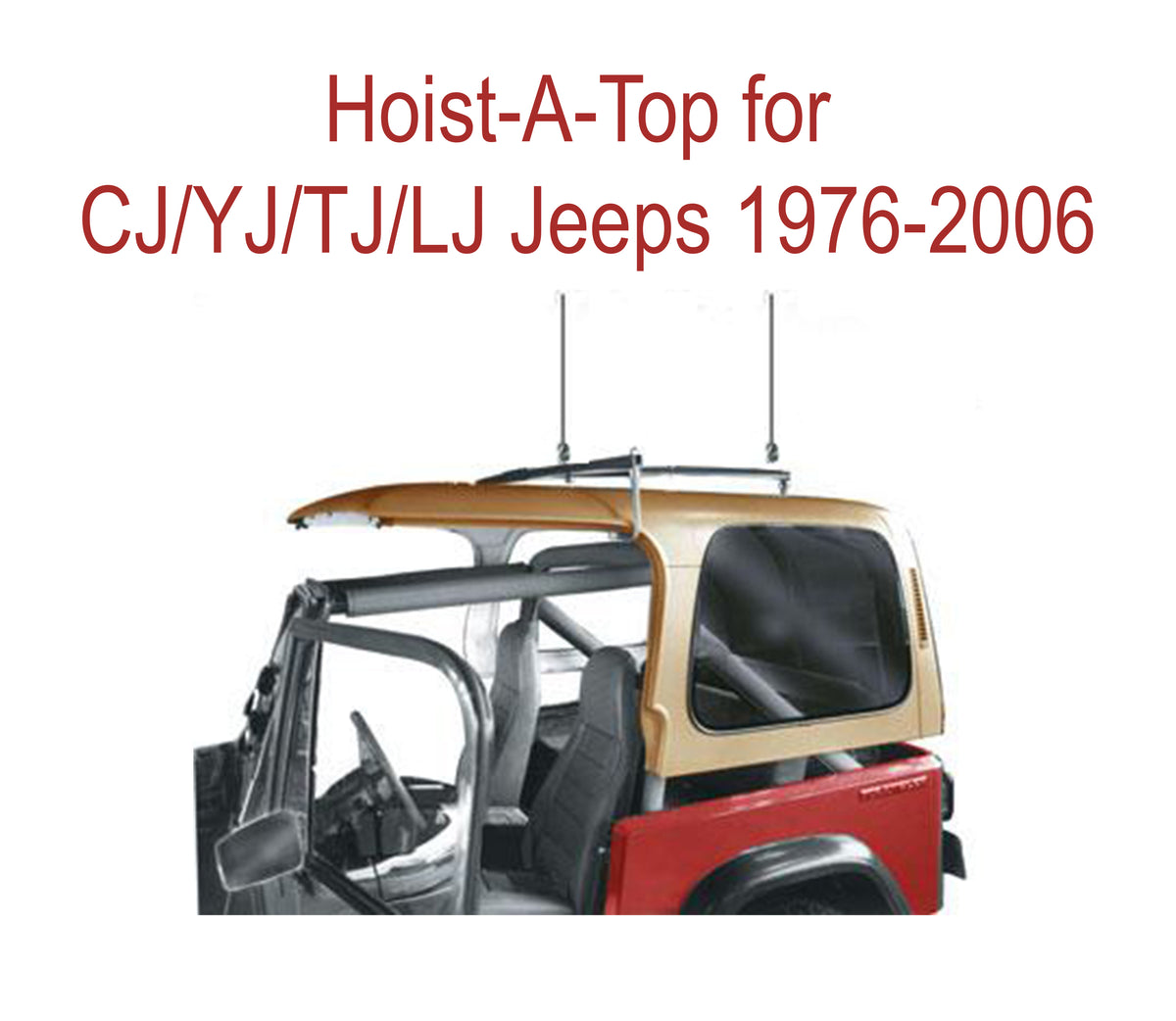 Hoist-A-Top for CJ, YJ, TJ, and LJ 1976-2006 – Lange Originals