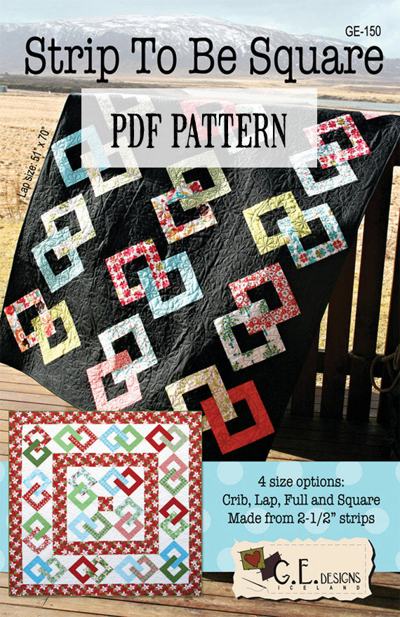 Strip To Be Square Quilt Pattern Pdf Ge Designs