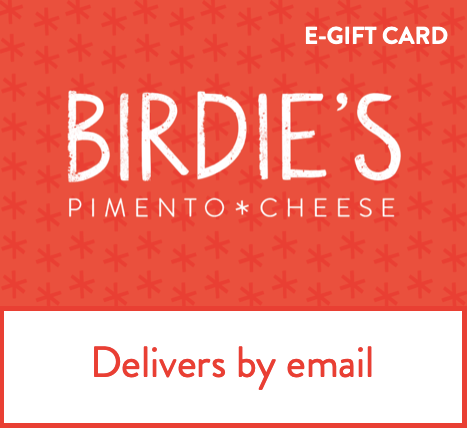 Birdie's Pimento Cheese Gift Card - Birdie's Pimento Cheese