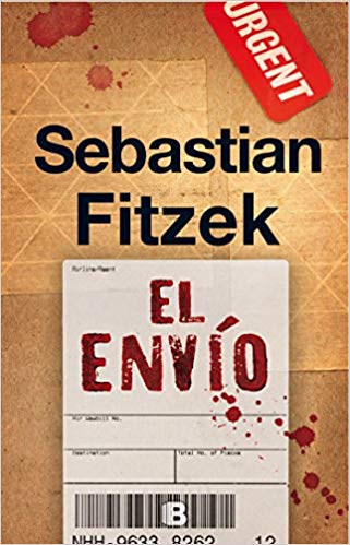 El envío by Sebastian Fitzek (Mayo 29, 2018)