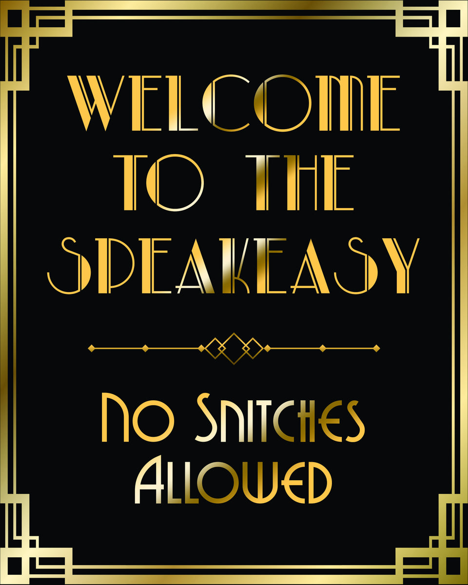 welcome-to-speakeasy-no-snitches-allowed-gatsby-sign-printable-ohhappyprintables