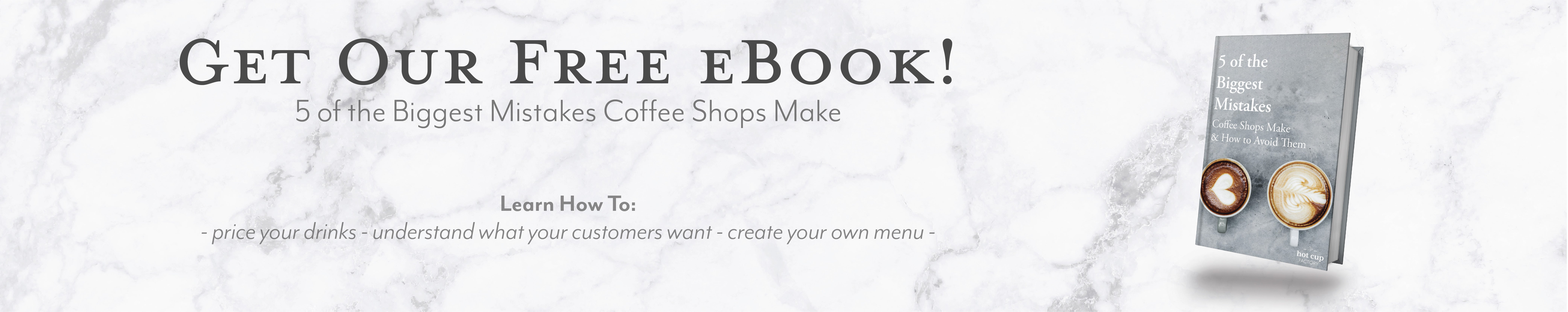 Free Ebook, How to Create Your Coffee Shop Menu