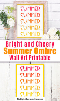 Bright and colorful summer typography wall art printable with a pink to yellow ombre gradient. This lovely summer decor art print would be the perfect way to brighten up any room of your home!