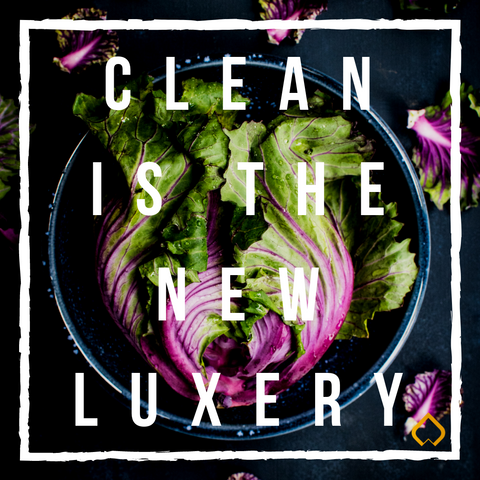 Clean is the new luxery