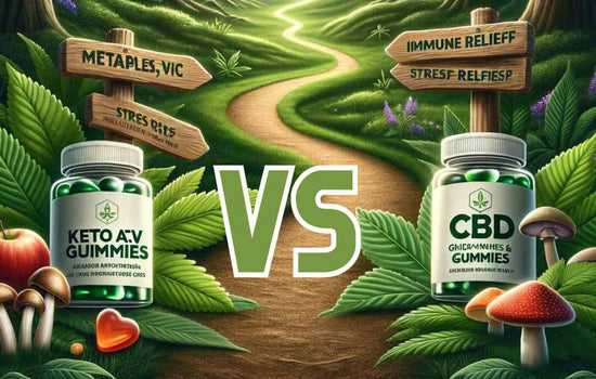 Keto ACV Gummies vs. CBD Gummies