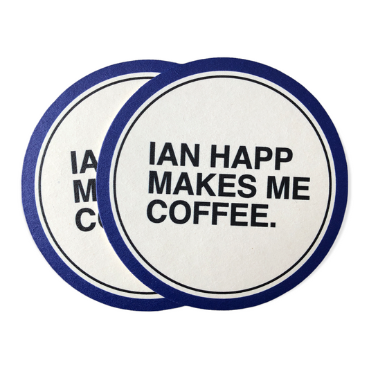 IAN HAPP MAKES ME COFFEE.