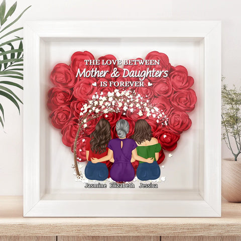 The Love Between Mother & Daughters Is Forever - Personalized Flower Shadow Box